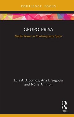 Grupo Prisa (eBook, PDF) - Albornoz, Luis A.; Segovia, Ana; Almiron, Núria