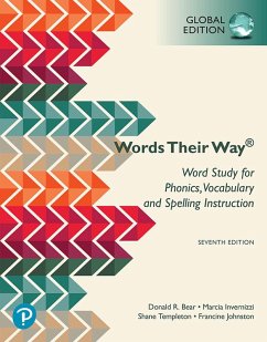 Word Study for Phonics, Vocabulary, and Spelling Instruction, Global Edition (eBook, PDF) - Bear, Donald R.; Invernizzi, Marcia; Templeton, Shane; Johnston, Francine R.