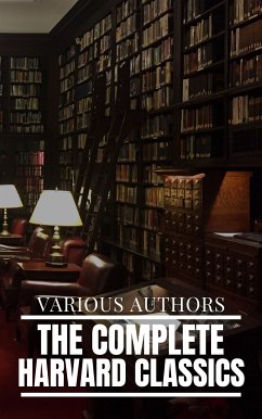 The Complete Harvard Classics and Shelf of Fiction (eBook, ePUB) - Eliot, Charles W.