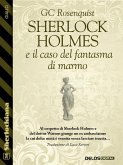 Sherlock Holmes e il caso del fantasma di marmo (eBook, ePUB)