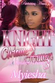 Knight In Chrome Armor 3 (eBook, ePUB) Knight In Chrome Armor 3 (eBook, ePUB)