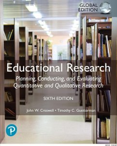 Educational Research: Planning, Conducting, and Evaluating Quantitative and Qualitative Research, Global Edition (eBook, PDF) - Creswell, John W.