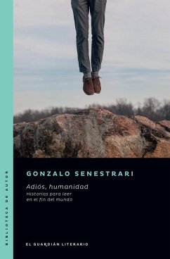 Adiós, humanidad (eBook, ePUB) - Senestrari, Gonzalo