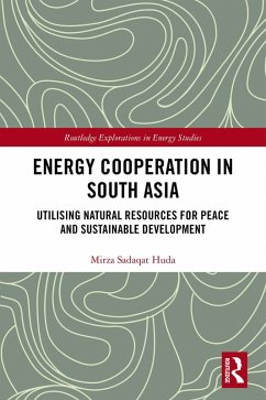 Energy Cooperation in South Asia (eBook, ePUB) - Huda, Mirza Sadaqat