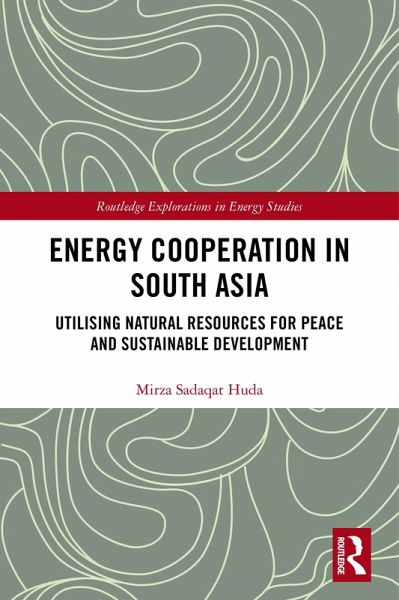 Energy Cooperation in South Asia (eBook, ePUB) Energy Cooperation in South Asia (eBook, ePUB)