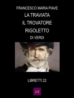 La traviata Il trovatore Rigoletto (eBook, ePUB) - Cammarano, Salvatore; Maria Piave, Francesco