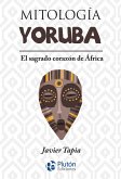 Mitología Yoruba (eBook, ePUB)
