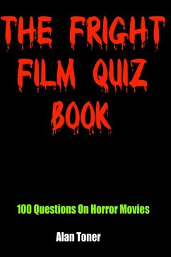 The Fright Film Quiz Book (eBook, ePUB) - Toner, Alan