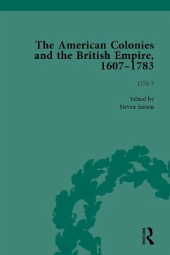The American Colonies and the British Empire, 1607-1783, Part II vol 7 (eBook, ePUB) - Sarson, Steven; Greene, Jack P