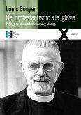 Del protestantismo a la Iglesia (eBook, PDF) Del protestantismo a la Iglesia (eBook, PDF)