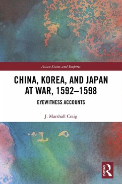 China, Korea & Japan at War, 1592-1598 (eBook, ePUB) - Craig, J. Marshall