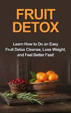 Fruit Detox (eBook, ePUB) - Huckins, Sam