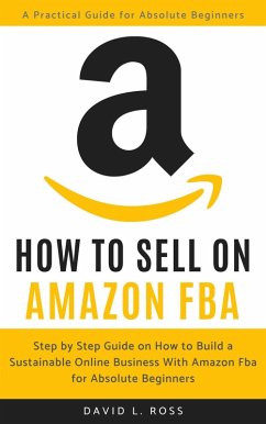 How to Sell on Amazon Fba (eBook, ePUB) - Ross, David L.