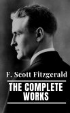 The Complete Works of F. Scott Fitzgerald (eBook, ePUB)