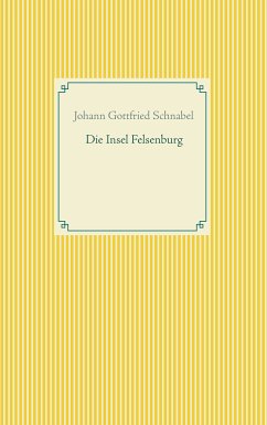 Die Insel Felsenburg (eBook, ePUB)