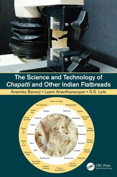 The Science and Technology of Chapatti and Other Indian Flatbreads (eBook, ePUB) - Banerji, Anamika; Ananthanarayan, Laxmi; Lele, Smita S.