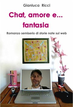 Chat, amore e... fantasia (eBook, ePUB) - Ricci, Gianluca