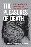 The Pleasures of Death (eBook, ePUB) The Pleasures of Death (eBook, ePUB)