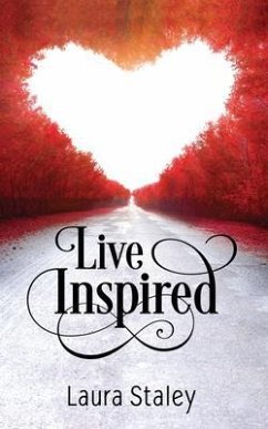 Live Inspired (eBook, ePUB) - Staley, Laura