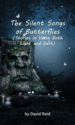 The Silent Songs of Butterflies (eBook, ePUB) - Reid, David Ellison