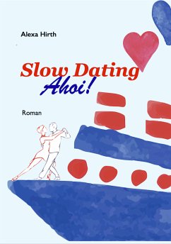 Slow Dating Ahoi! (eBook, ePUB)