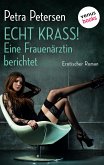 Echt krass! Eine Frauenärztin berichtet (eBook, ePUB)