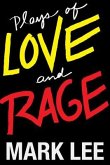 Plays of Love and Rage (eBook, ePUB) Plays of Love and Rage (eBook, ePUB)