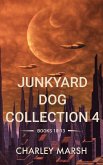 Junkyard Dog Collection 4 (eBook, ePUB)