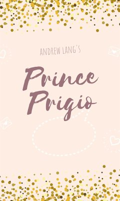 Prince Prigio (eBook, ePUB) - Lang, Andrew