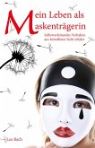 Mein Leben als Maskenträgerin (eBook, ePUB)