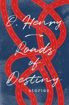 Roads of Destiny (eBook, ePUB) - Henry, O.
