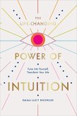 The Life-Changing Power of Intuition (eBook, ePUB)