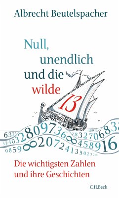 Null, unendlich und die wilde 13 (eBook, ePUB) - Beutelspacher, Albrecht