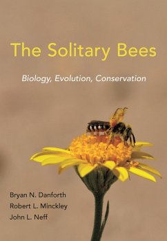 The Solitary Bees (eBook, ePUB) - Danforth, Bryan N.; Minckley, Robert L.; Neff, John L.