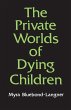 The Private Worlds of Dying Children... - Bild 1