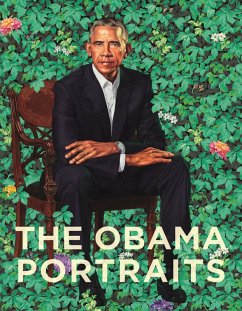 The Obama Portraits (eBook, ePUB) - Caragol, Taína; Moss, Dorothy; Powell, Richard; Sajet, Kim