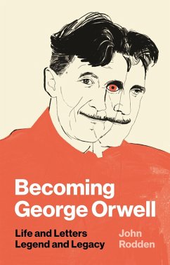 Becoming George Orwell (eBook, ePUB) - Rodden, John