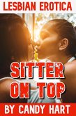 Lesbian Erotica: Sitter On Top (eBook, ePUB) Lesbian Erotica: Sitter On Top (eBook, ePUB)