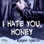 I hate you, Honey (MP3-Download)
