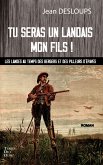 Tu seras un landais mon fils ! (eBook, ePUB)