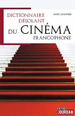 Dictionnaire désolant du cinéma francophone (eBook, ePUB)