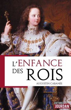 L'enfance des rois (eBook, ePUB) - Cabanès, Augustin