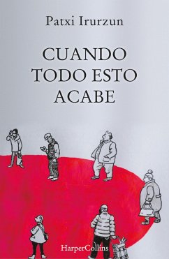 Cuando todo esto acabe (eBook, ePUB) - Irurzun, Patxi