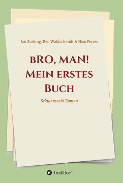 bRO, MAN! Mein erstes Buch (eBook, ePUB) - Seckendorff, Christina von; Waldschmidt, Ben; Peters, Nico; Stolting, Jan