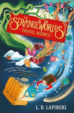 The Strangeworlds Travel Agency (eBook, ePUB) - Lapinski, L. D.