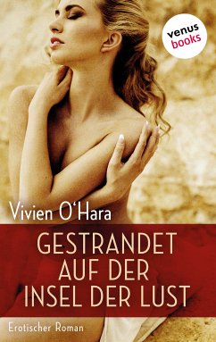 Gestrandet auf der Insel der Lust (eBook, ePUB) - O'Hara, Vivien