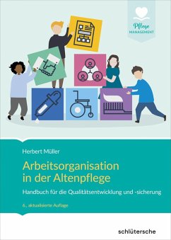 Arbeitsorganisation in der Altenpflege (eBook, PDF) - Müller, Herbert