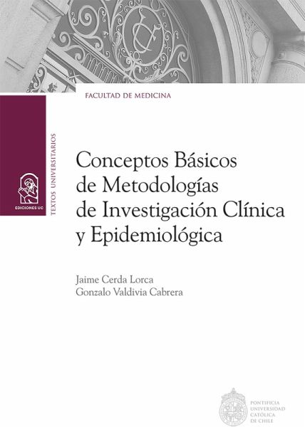 Conceptos básicos de metodologías de investigación clínica y epidemiológica (eBook, ePUB) Conceptos básicos de metodologías de investigación clínica y epidemiológica (eBook, ePUB)