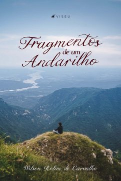 Fragmentos de um Andarilho (eBook, ePUB) - de Carvalho, Wilson Rolim