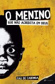 O menino que não acredita em Deus (eBook, ePUB)